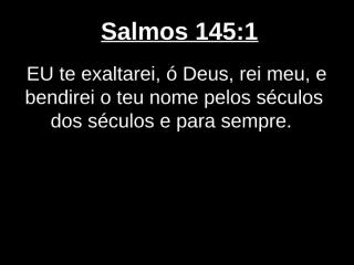 Salmos - 145.ppt