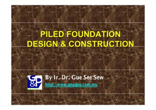 Piled Foundation design & Construction_By Gue See Sew.pdf