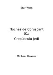 star wars - noches de coruscant 01 - crepsculo jedi.docx