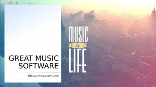 GREAT MUSIC SOFTWARE.ppt
