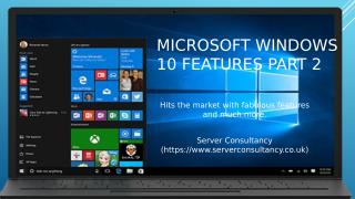 Microsoft Windows 10 Features Part 2.pptx