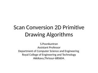 scan conversion 2d primitive drawing algorithms.ppt