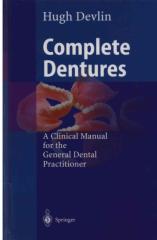 complete denture clinical manual for the general dental practitioner 2001 - devlin.pdf